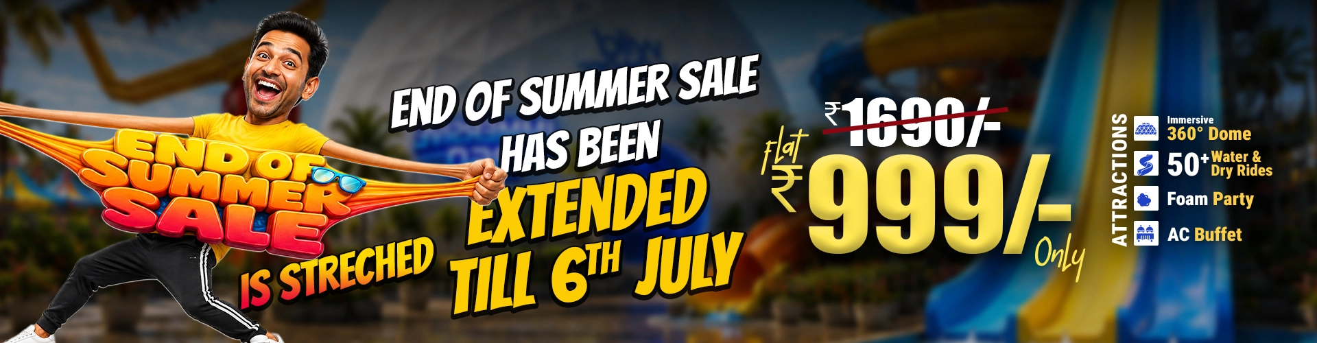 Wild Waters End of Summer Sale — Extended Till 6th July, Book Now at ₹999, Visit Any Day Until September 2026