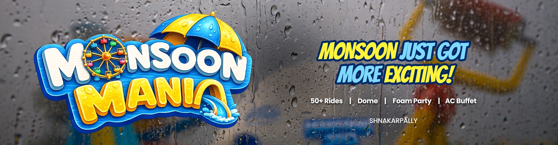 Monsoon Mania 2026 — Wild Waters Hyderabad Monsoon Offer, 50+ Rides, Dome, Foam Party, AC Buffet