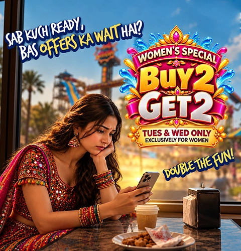 Buy 2 Get 2 Free Women's Exclusive Offer Wild Waters Hyderabad